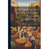 A Dictionary of the Spanish and English Languages