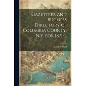 Gazetteer and Business Directory of Columbia County, N.Y. for 1871-2