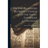 On the Relations Between Chinese and the Indo-European Languages