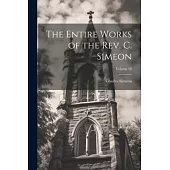 The Entire Works of the Rev. C. Simeon; Volume 18