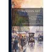 Modern Art: A Contribution to A new System of Aesthetics; Volume 2