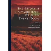 The History of Italy Written in Italian in Twenty Books; Volume 10