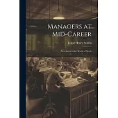 Managers at Mid-career: New Issues in the World of Work