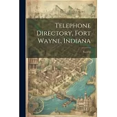 Telephone Directory, Fort Wayne, Indiana: Yr.1911