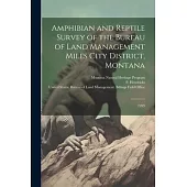 Amphibian and Reptile Survey of the Bureau of Land Management Miles City District, Montana: 1999
