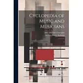 Cyclopedia of Music and Musicians: 3