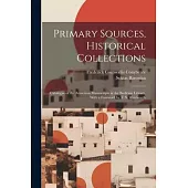 Primary Sources, Historical Collections: Catalogue of the Armenian Manuscripts in the Bodleian Library, With a Foreword by T. S. Wentworth