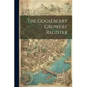 The Gooseberry Growers’ Register