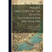 Pocket Directory Of The Zeta Psi Fraternity For The Year 1916