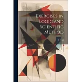 Exercises in Logic and Scientific Method