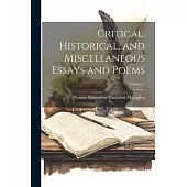Critical, Historical, and Miscellaneous Essays and Poems; Volume 2
