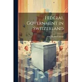 Federal Government in Switzerland