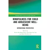 Mindfulness for Child and Adolescent Well-Being: International Perspectives