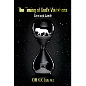 The Timing of God’s Visitations: Lion and Lamb