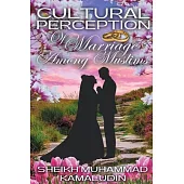 Cultural Perception of Marriage Among Muslims
