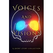 Voices and Visions