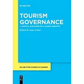 Tourism Governance: A Critical Discourse on a Global Industry