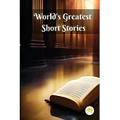World’s Greatest Short Stories
