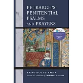 Petrarch’s Penitential Psalms and Prayers