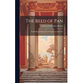 The Reed of Pan; English Renderings of Greek Epigrams and Lyrics