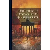 Der Deutsche Roman des 19. Jahrhunderts