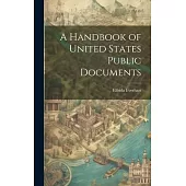 A Handbook of United States Public Documents