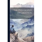 The Philosophy of Creation
