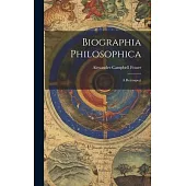 Biographia Philosophica: A Retrospect