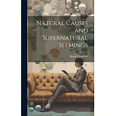 Natural Causes and Supernatural Seemings