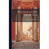 Bucolica und Georgica