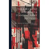 The Argument Against a Standing Army Rectified