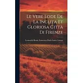 Le Vere Lode de la Inclita et Gloriosa Città di Firenze