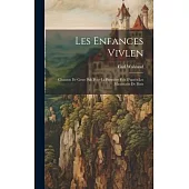 Les Enfances Vivlen: Chanson de Geste Pub Pour la Première Fois D’après les Manuscrits de Paris