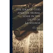 The Idea of God and the Moral Sense in the Light of Language