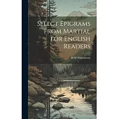 Select Epigrams From Martial for English Readers