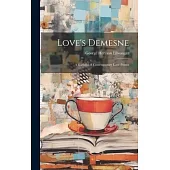 Love’s Demesne; A Garland of Contemporary Love-Poems