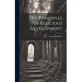 The Principles of Religious Development;