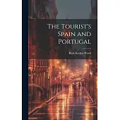 The Tourist’s Spain and Portugal