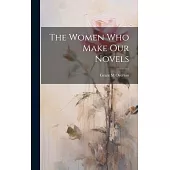The Women Who Make Our Novels