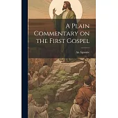 A Plain Commentary on the First Gospel