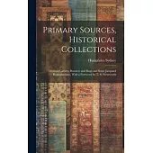 Primary Sources, Historical Collections: Oriental Carpets, Runners and Rugs and Some Jacquard Reproductions, With a Foreword by T. S. Wentworth