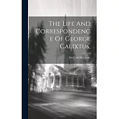 The Life And Correspondence Of George Calixtus,