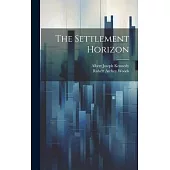 The Settlement Horizon