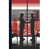 Ginger Talks: 1-The Talks of a Sales Manager to His Men