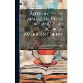 Anthology of Magazine Verse for ... and Year Book of American Poetry