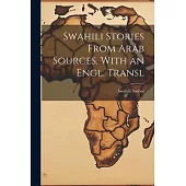 Swahili Stories From Arab Sources, With an Engl. Transl