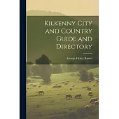 Kilkenny City and Country Guide and Directory