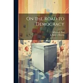 On the Road to Democracy