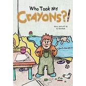 Who Took My Crayons?!