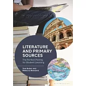 Literature and Primary Sources: The Perfect Pairing for Student Learning